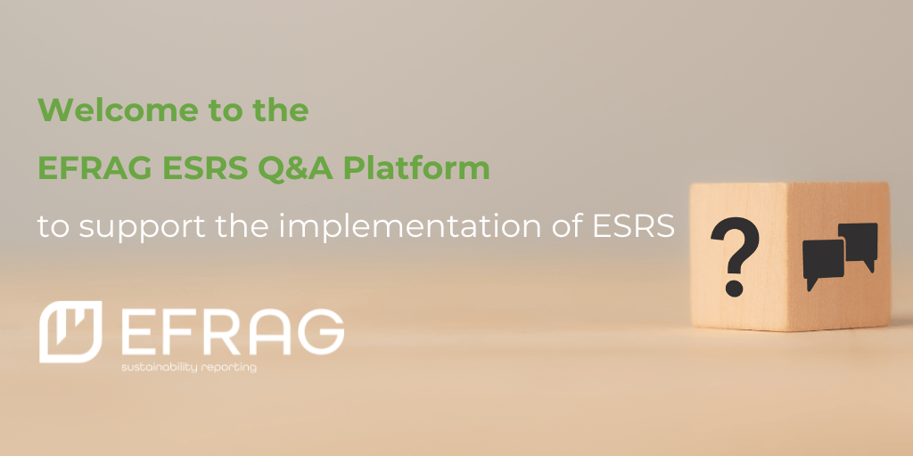 Welcome to the EFRAG ESRS Q&A platform to support the implementation of ESRS